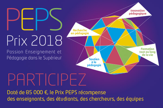 PEPS (Passion Enseignement et Pédagogie dans le Supérieur), prix 2018, Participez, doté de 85000, le prix PEPS récompense des enseignants, des étudiants, des chercheurs, des équipes